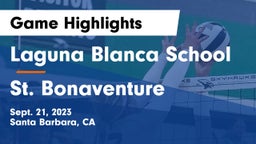 Laguna Blanca School vs St. Bonaventure Game Highlights - Sept. 21, 2023