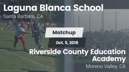 Matchup: Laguna Blanca School vs. Riverside County Education Academy 2018