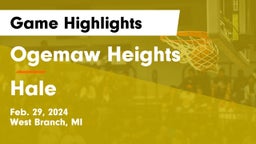 Ogemaw Heights  vs Hale   Game Highlights - Feb. 29, 2024