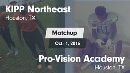 Matchup: KIPP Northeast vs. Pro-Vision Academy  2016