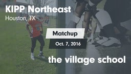 Matchup: KIPP Northeast vs. the village school 2016