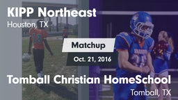 Matchup: KIPP Northeast vs. Tomball Christian HomeSchool  2016