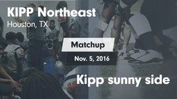 Matchup: KIPP Northeast vs. Kipp sunny side 2016