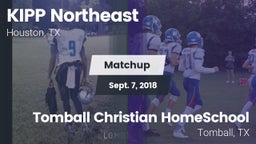 Matchup: KIPP Northeast vs. Tomball Christian HomeSchool  2018