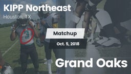 Matchup: KIPP Northeast vs. Grand Oaks 2018