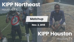Matchup: KIPP Northeast vs. KIPP Houston  2018