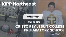 Matchup: KIPP Northeast vs. CRISTO REY JESUIT COLLEGE PREPARATORY SCHOOL 2019