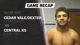 Recap: Cedar Vale/Dexter  vs. Central  KS 2016