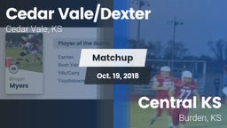 Matchup: Cedar Vale/Dexter Hi vs. Central  KS 2018