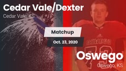 Matchup: Cedar Vale/Dexter Hi vs. Oswego  2020