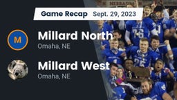 Recap: Millard North   vs. Millard West  2023