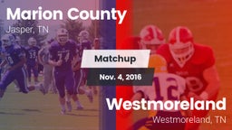 Matchup: Marion County High vs. Westmoreland  2016