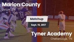 Matchup: Marion County High vs. Tyner Academy  2017