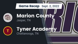 Recap: Marion County  vs. Tyner Academy  2022