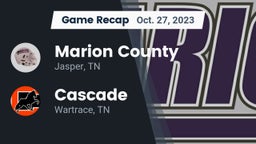 Recap: Marion County  vs. Cascade  2023
