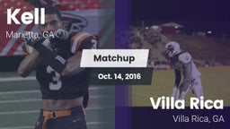 Matchup: Kell  vs. Villa Rica  2016