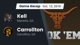 Recap: Kell  vs. Carrollton  2018