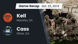 Recap: Kell  vs. Cass  2019