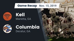 Recap: Kell  vs. Columbia  2019
