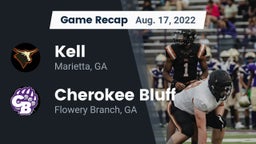 Recap: Kell  vs. Cherokee Bluff   2022