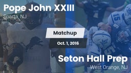 Matchup: Pope John XXIII vs. Seton Hall Prep  2016