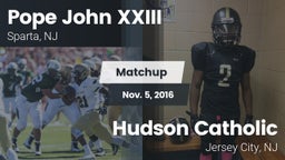 Matchup: Pope John XXIII vs. Hudson Catholic  2016