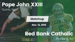Matchup: Pope John XXIII vs. Red Bank Catholic  2016