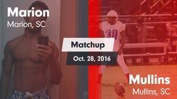 Matchup: Marion  vs. Mullins  2016