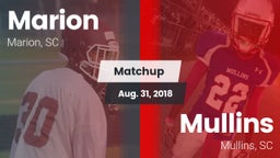 Matchup: Marion  vs. Mullins  2018