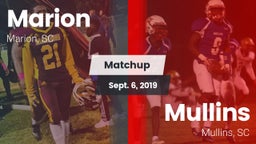 Matchup: Marion  vs. Mullins  2019