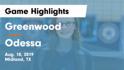 Greenwood   vs Odessa  Game Highlights - Aug. 10, 2019