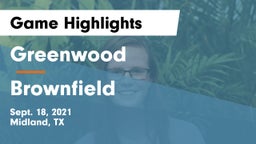 Greenwood   vs Brownfield  Game Highlights - Sept. 18, 2021
