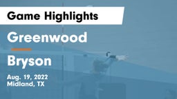 Greenwood   vs Bryson Game Highlights - Aug. 19, 2022