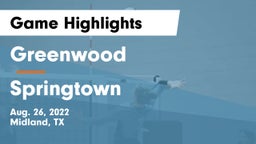 Greenwood   vs Springtown Game Highlights - Aug. 26, 2022