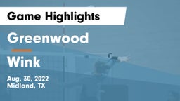 Greenwood   vs Wink  Game Highlights - Aug. 30, 2022