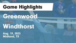 Greenwood   vs Windthorst Game Highlights - Aug. 19, 2023