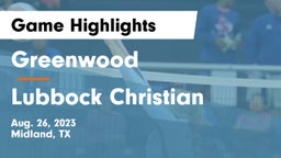 Greenwood   vs Lubbock Christian Game Highlights - Aug. 26, 2023