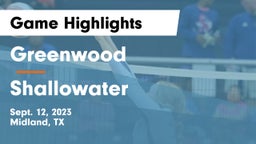 Greenwood   vs Shallowater  Game Highlights - Sept. 12, 2023