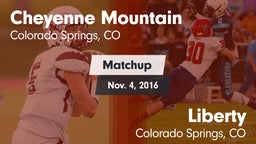 Matchup: Cheyenne Mountain vs. Liberty  2016