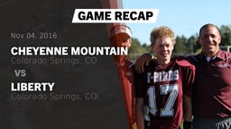 Recap: Cheyenne Mountain  vs. Liberty  2016