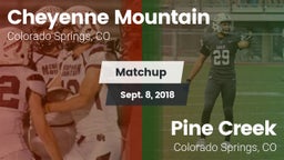 Matchup: Cheyenne Mountain vs. Pine Creek  2018
