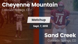 Matchup: Cheyenne Mountain vs. Sand Creek  2018