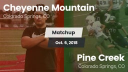 Matchup: Cheyenne Mountain vs. Pine Creek  2018