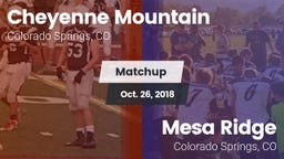 Matchup: Cheyenne Mountain vs. Mesa Ridge  2018