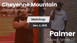 Matchup: Cheyenne Mountain vs. Palmer  2018
