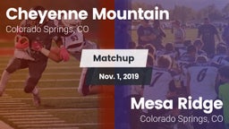 Matchup: Cheyenne Mountain vs. Mesa Ridge  2019