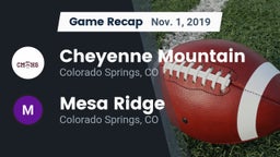 Recap: Cheyenne Mountain  vs. Mesa Ridge  2019