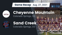 Recap: Cheyenne Mountain  vs. Sand Creek  2021