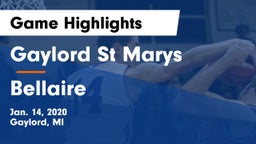 Gaylord St Marys vs Bellaire  Game Highlights - Jan. 14, 2020
