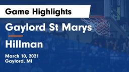 Gaylord St Marys vs Hillman Game Highlights - March 10, 2021